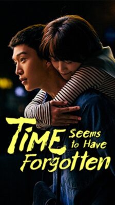 Time Seems to Have Forgotten ปาฏิหาริย์เหนือกาลรัก ซับไทย EP.1-34 (จบ)