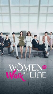 Women Walk the Line สวยสตรองพิชิตฝัน ซับไทย EP.1-36 (จบ)